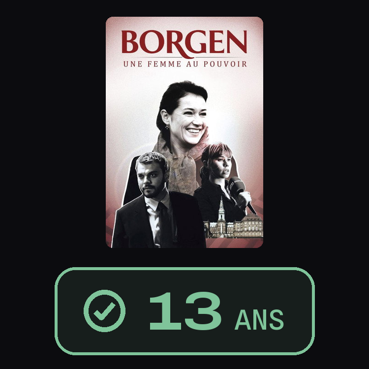 Borgen, une femme au pouvoir : zinema 13 ans
