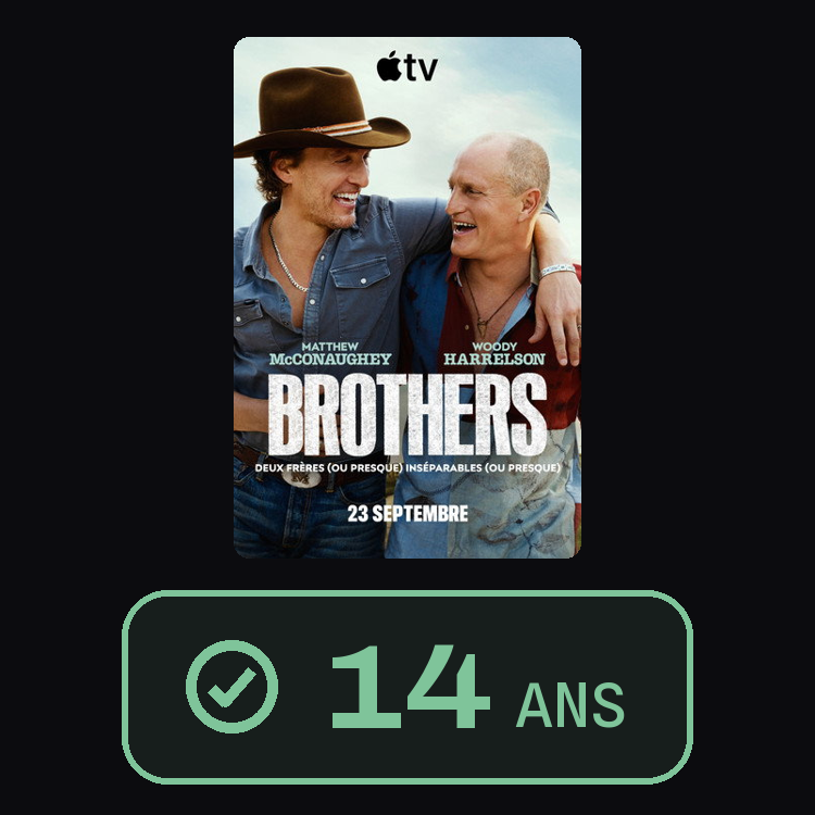 Brothers : zinema 14 ans