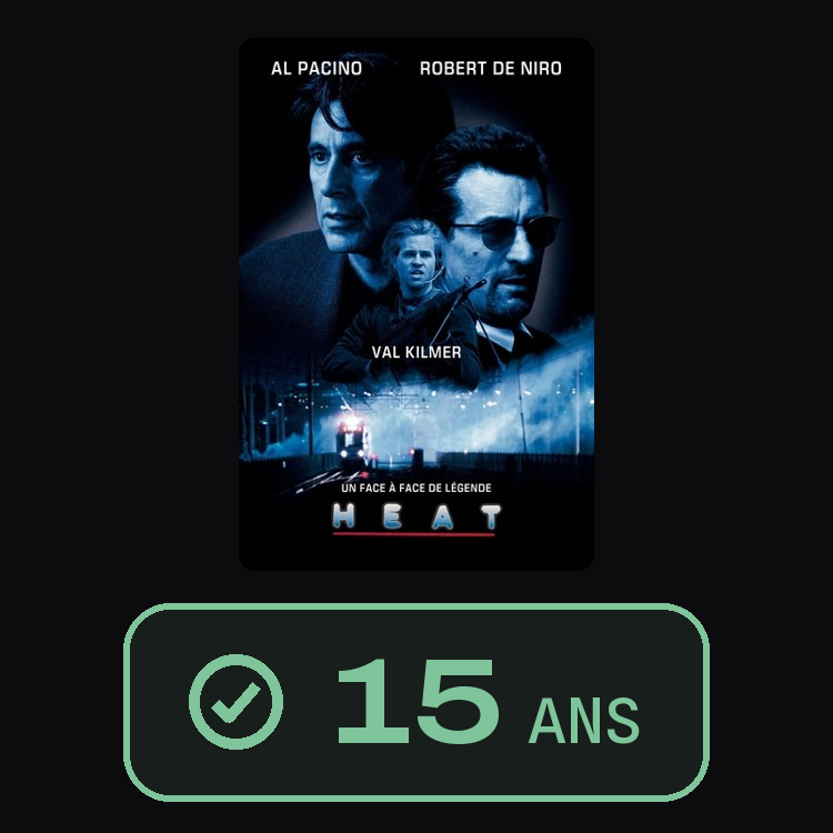 Heat : zinema 15 ans