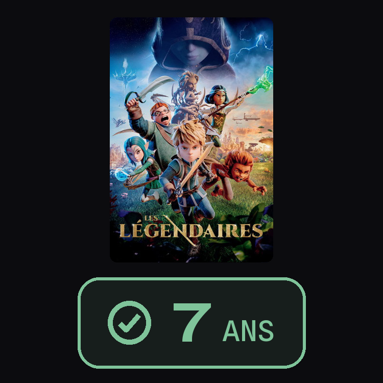 Les Légendaires : zinema 7 ans