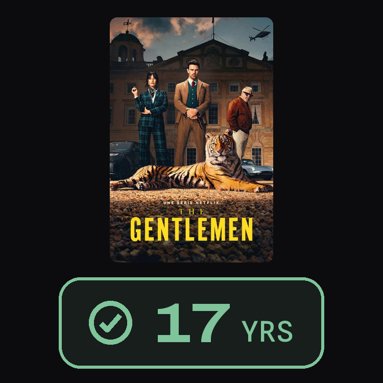 The Gentlemen : zinema 17 yrs
